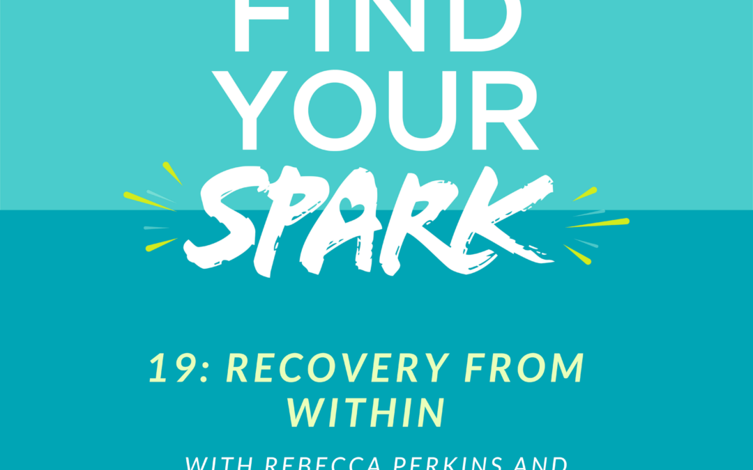 Recovery from Within