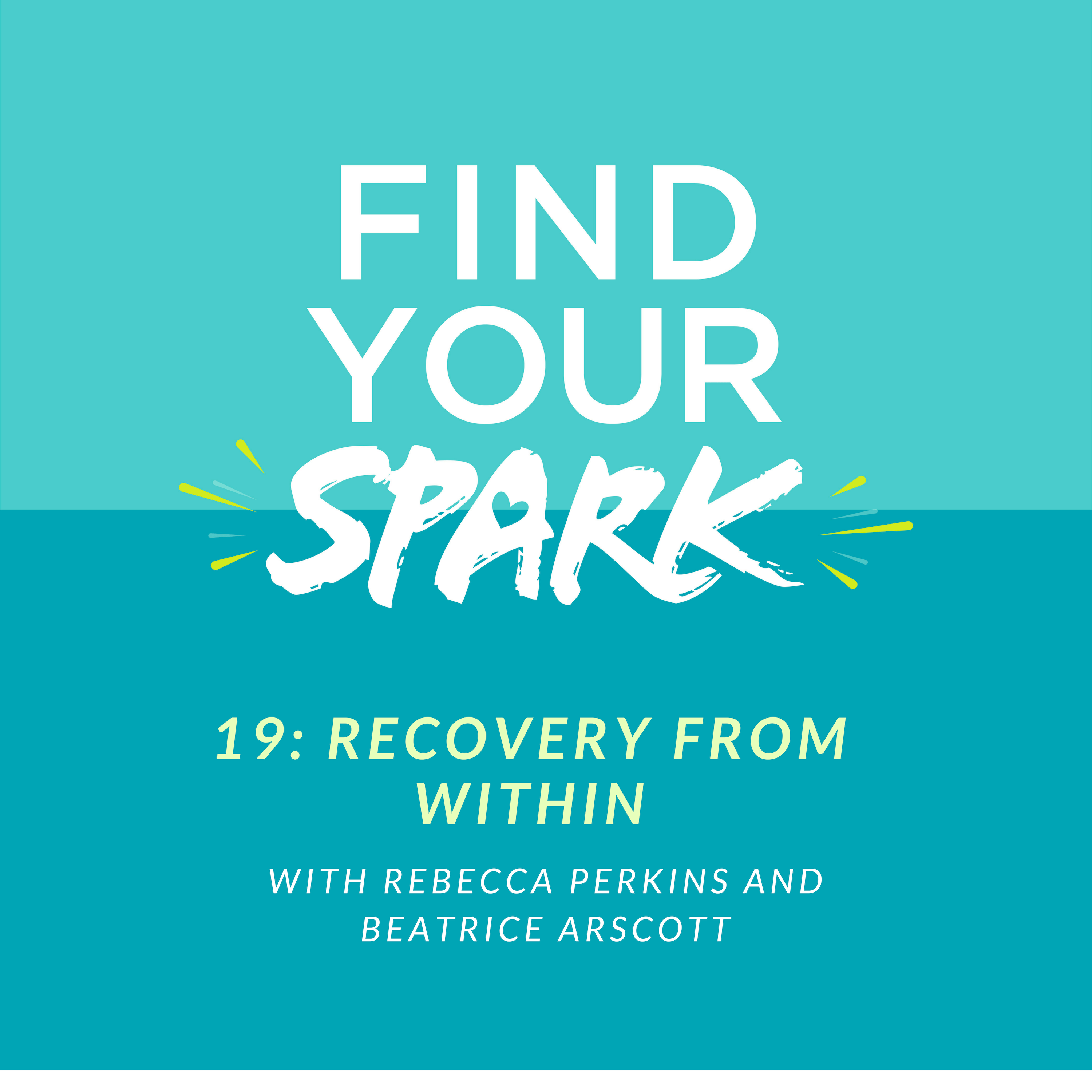 19:Recovery from Within