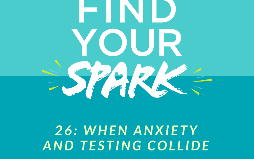 When Anxiety and Testing Collide