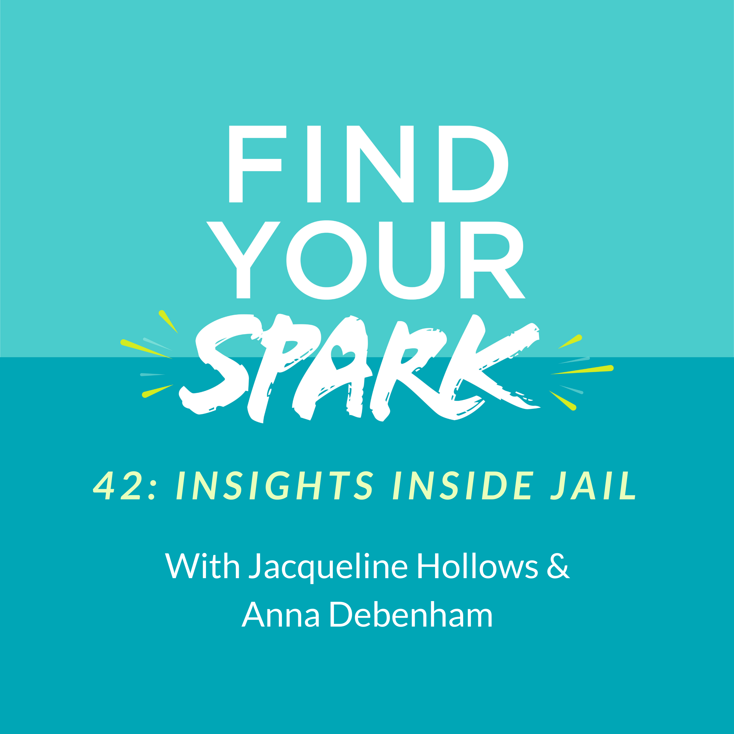 42: Insights from Inside Jail