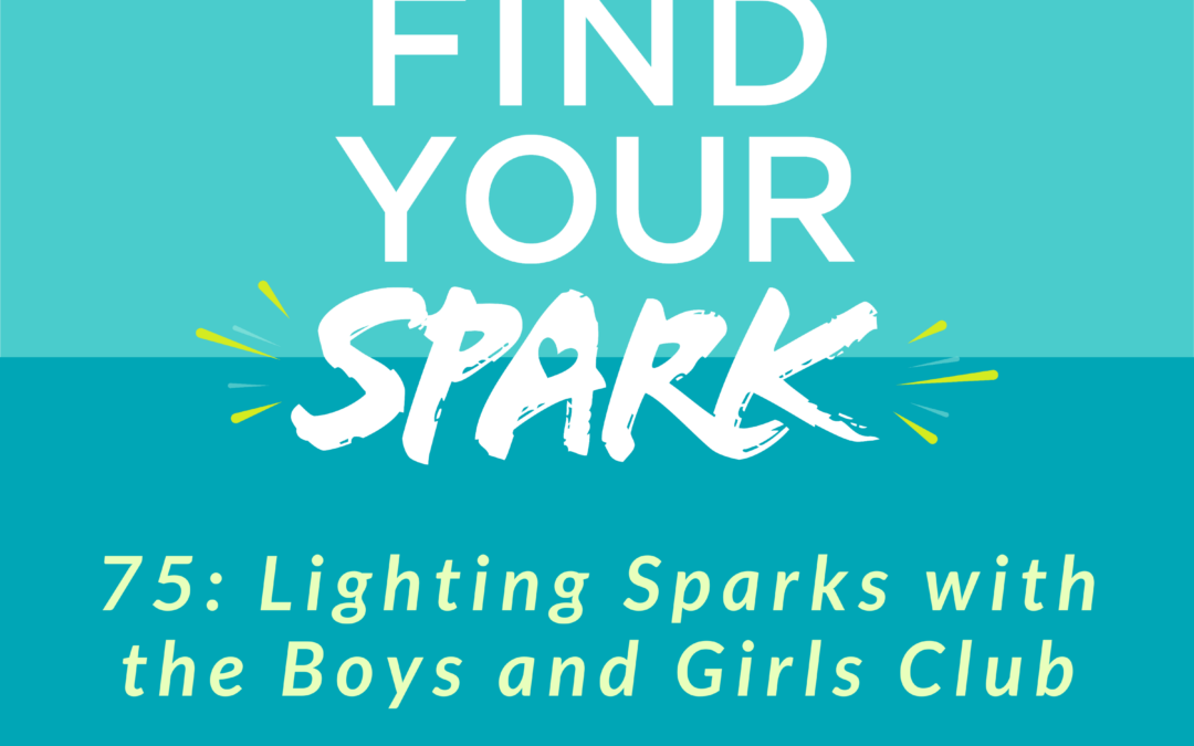 Lighting Sparks with the Boys and Girls Club