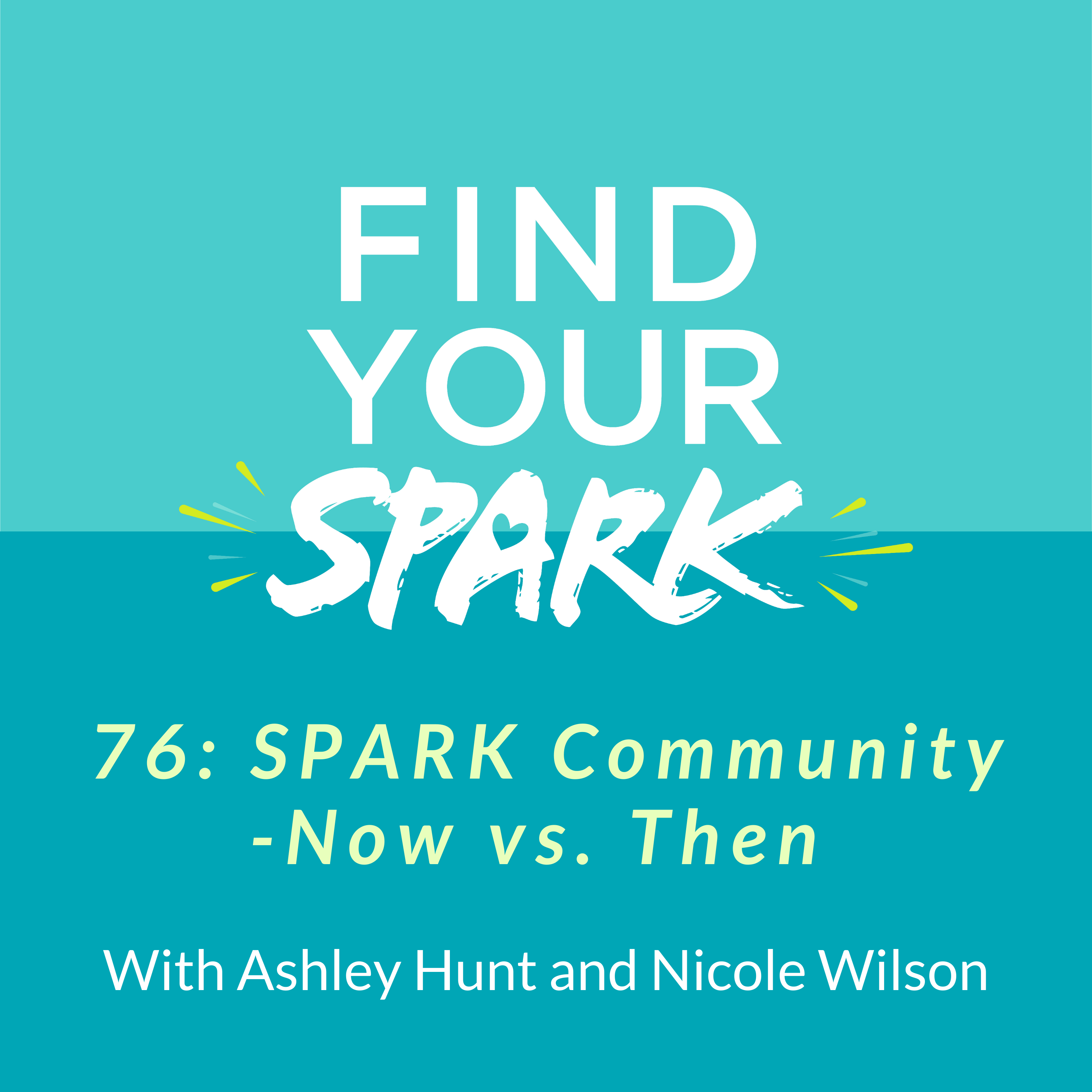 76: SPARK Community - Now vs. Then