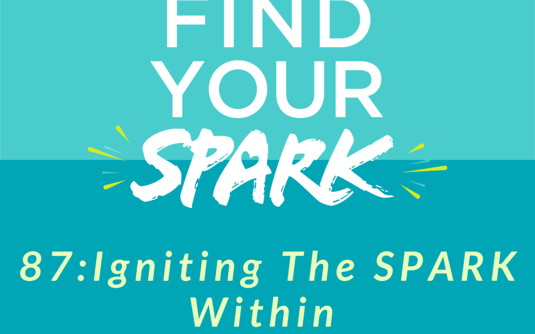 Igniting The SPARK Within