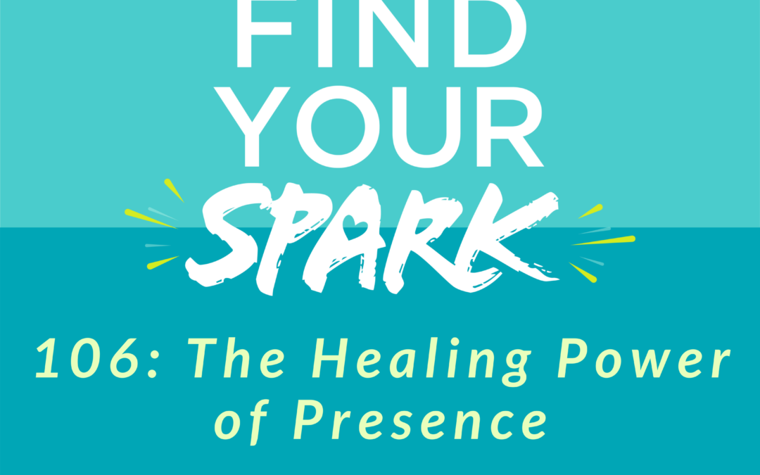 The Healing Power of Presence