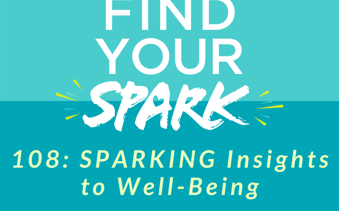 SPARKING Insights to Well-Being