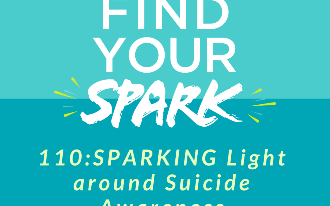 SPARKING Light around Suicide Awareness