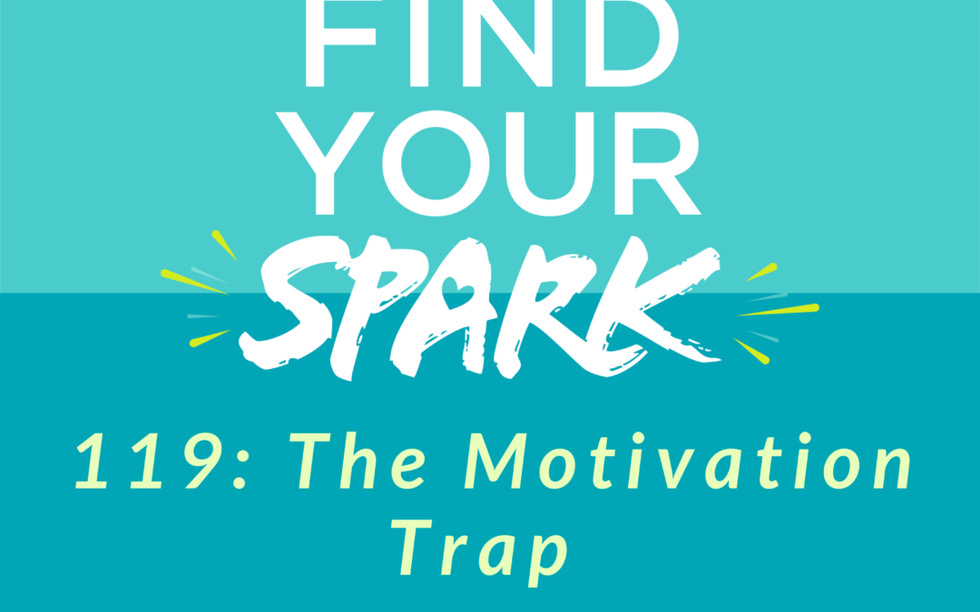 The Motivation Trap