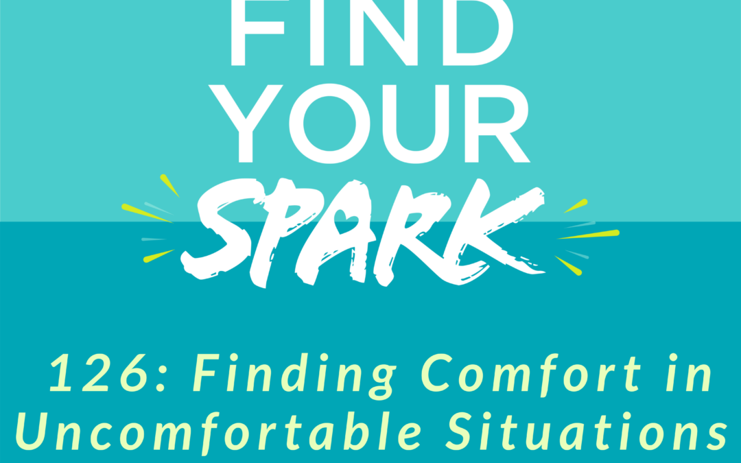 Finding Comfort in Uncomfortable Situations