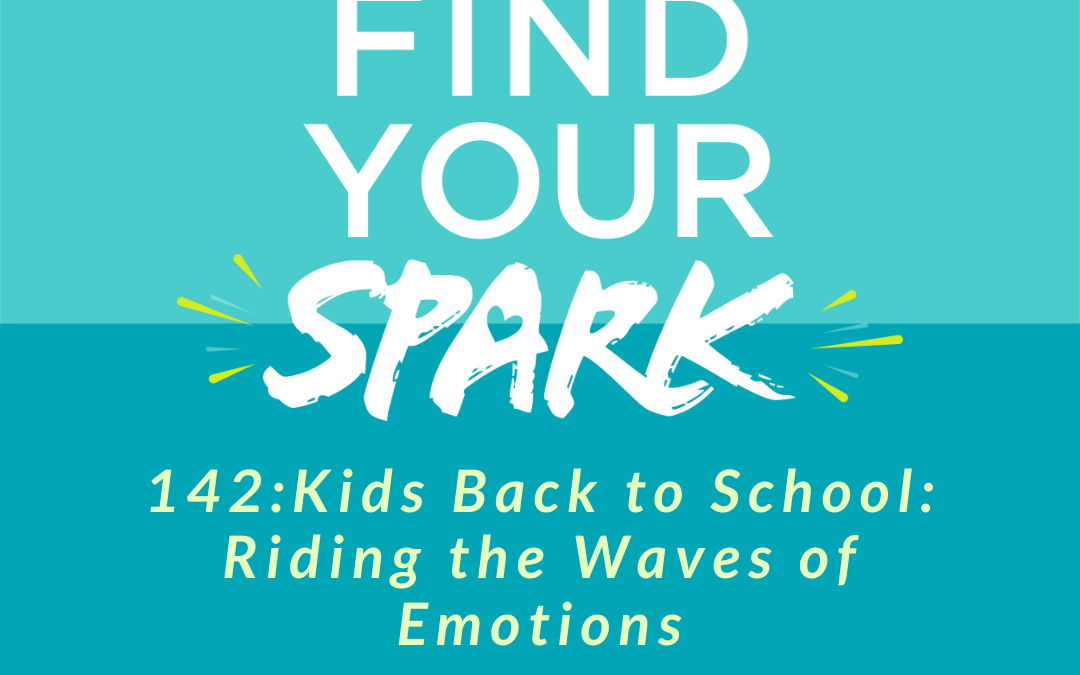 Kids Back to School: Riding the Waves of Emotions