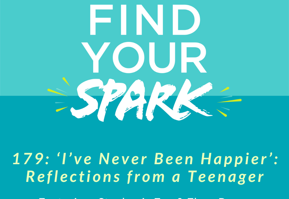 179: ‘I’ve Never Been Happier’: Reflections from a Teenager