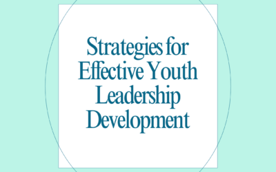 Strategies for Effective Youth Leadership Development