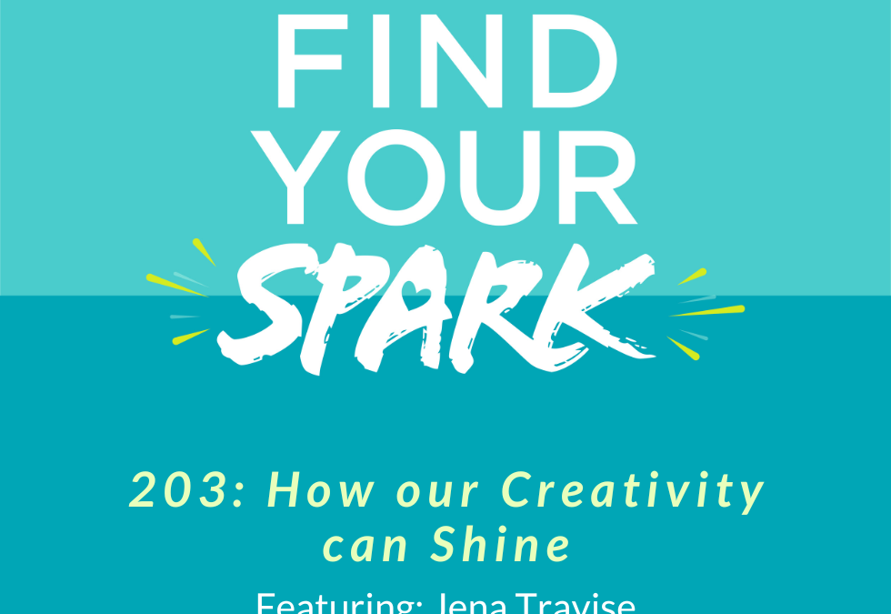 203: How our Creativity can Shine